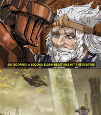 SIR GODFREY, A SECOND ELDEN BEAST HAS HIT THE ERDTREE