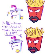 I'm Not calling you a "good detective", Shake. You never to S---!