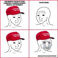 YOU MARXIST SOCIALIST P--- COMMUNIST SCUMBAG SATANIST RADICAL LEFT VERMIN!!! MAKE AMB GREAT AGA MAKE AM GREAT AGA YOU'RE WEIRD. MAKE AMER GREAT AGA MEIDASTOUCHNETWORK