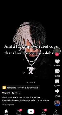 And a f------ overrated copy that should never be a debat 65.8K TEEN 10.9K 8,804 Template Yes he's a playmaker MDH Photo Meet yes.#x #xxxtentacion #ripx #letthisblowup #blowup #vir... See more See original 3,959 + Home Friends Inbox Profile