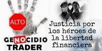 ALTO reme Justicia por los héroes de GENOCIDIO la libertad TRADER financiera