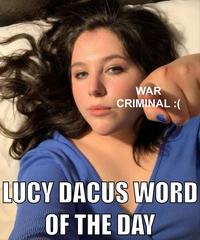 WAR CRIMINAL LUCY DACUS WORD OF THE DAY