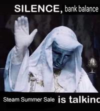 SILENCE, bank balance Steam Summer Sale is talking