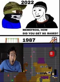 2022 MEMEFROG, HOW DID YOU GET SO BASED? 1987
