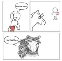 Man I feel healthy ( How healthy...