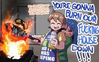Mio-chan! This was Supposed to be a surprise! You don't have to help out! YOU'RE GONNA BURN OUR F------ DELAT SAW HOUSE IND DOWN WAS EEPING