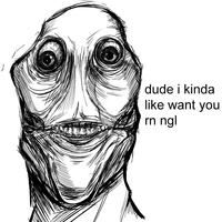 dude i kinda like want you rn ngl