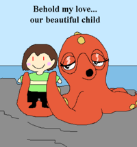 Behold my love... our beautiful child
