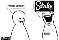 whats up man Stake GAMBLE RESPONSIBLY | FAD Stake Stake