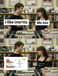 planet earth ANTS Spy I like inertia Me too NOWHERE UB40 VAN MORRISON RED LORRY YELLOW LORRY STREET DOWNCHILD BLUES BAND BLACK SABBATH planet earth ISPY AFTD SA The tendency preserve its state of motion The tendency of an object to stay at rest ONCIN ARST 3 VAN MORRISON ANTS UB40 RED LORRY YELLOW LORRY STOCCT Iil Inertia E AJR DOWNCHILD BLUES BAND BLACK SABBATH CERIC-DORI DERIC-DOMI