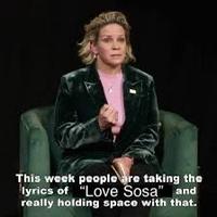 This week people are taking the lyrics of "Love Sosa" and really holding space with that.