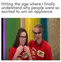 Hitting the age where I finally understand why people were so excited to win an appliance CRIS JAMES
