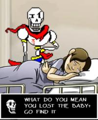 WHAT DO YOU MEAN YOU LOST THE BABY? GO FIND IT