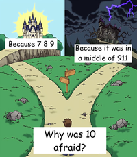 Because 7 89 Because it was in a middle of 911 Why was 10 afraid?