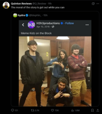 Quinton Reviews @Q_Review • 11h The moral of the story is get out while you can hydra @blephin⚫ 15h <h3] H3h3productions ❤ . Follow Apr 10, 2016. Meme Kidz on the Block 121 t 2.7K 72K lil 1.8M 1