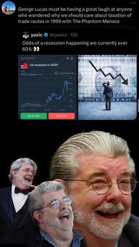 George Lucas must be having a great laugh at anyone who wondered why we should care about taxation of trade routes in 1999 with The Phantom Menace yoxic @yoxics - 13h Odds of a recession happening are currently over 60% $2,473,276 Vol. US recession in 2025? YES 61% chance +42% Source: Polymarket.com Polymarket 70% UNTAD STATES OF AME EIS LEGAL TENDER 5.PUBLIC AND PRIVATA 60% 03P 50% Sabal 40% 30% من 20% Jan 8 Jan 31 Feb 28 Mar 31 Buy Yes 59¢ Buy No 42¢ L424 WASH SERIES