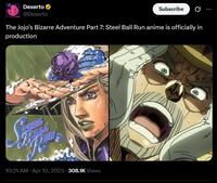 Dexerto @Dexerto Subscribe The Jojo's Bizarre Adventure Part 7: Steel Ball Run anime is officially in production ALL 10:21 AM Apr 12, 2025 308.1K Views