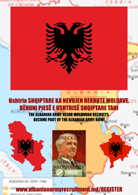 ASA P Ushtria SHQIPTARE KA NEVOJEN REKRUTE MOLDAVE.L BËHUNI PJESË E USHTRISË SHQIPTARE TANI THE ALBANIAN ARMY NEEDS MOLDOVAN RECRUITS. BECOME PART OF THE ALBANIAN ARMY NOW! THIS WAS FACT CHECKED ITALY BY REAL ALBANIAN NATIONALISTS TRUE 1935-1961 www.albanianarmyrecruitment.md/REGISTER