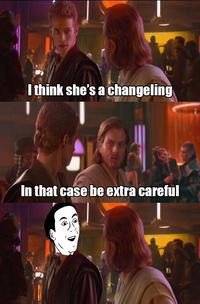 I think she's a changeling In that case be extra careful
