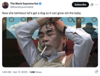 A meme featuring Studio Ghibli co-founder and animator Hayao Miyazaki. The image shows him looking stressed with a c-------- in his mouth and his eyes closed. This tweet by @BlackSupremeKai reads, "Now she talmbout let’s get a dog so it can grow wit the baby."