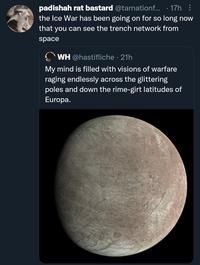 A tweet participating in the RPG project started by "Twitter / X":https://knowyourmeme.com/memes/sites/twitter-x user @lolt64 and various collaborators in January 2025. @lolt64 began posting as though they were soldiers part of a never-ending war on Europa, a moon of Jupiter known for its icy climate, in early 2025, and went on to spawn an art, meme, and fanfiction trend by April 2025.