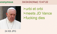 Anonymous 04/24/24(Wed) 13:47:22 >urbi et orbi >meets JD Vance >f------ dies 24 KB JPG
