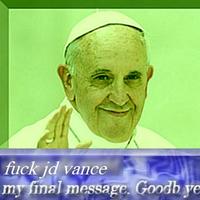 f--- jd vance my final message. Goodb ye