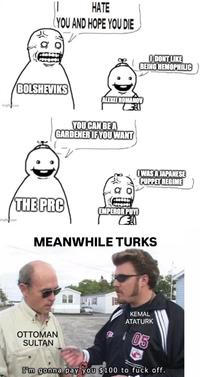 imgflip.com || HATE YOU AND HOPE YOU DIE BOLSHEVIKS ALEXEI ROMANOV YOU CAN BE A GARDENER IF YOU WANT THE PRC EMPEROR PUYI imgf.com DONT LIKE BEING HEMOPHILIC IWAS A JAPANESE PUPPET REGIME MEANWHILE TURKS OTTOMAN SULTAN E KEMAL ATATURK 05 I'm gonna pay you $100 to f--- off.