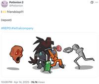 Potionion 2 @Potionion I friendslop!!1 (repost) #REPO #lethalcompany . 10:08 PM ⚫ Apr 14, 2025 76.7K Views Q : ...