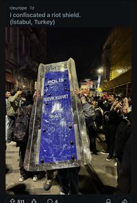 r/europe 7d I confiscated a riot shield. (İstabul, Turkey) POLIS CEVIK KUVVET 511 4 a R