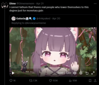 Dime @Dimememem Apr 21 i cannot fathom that theres real people who lower themselves to this degree just for monetary gain Galaxia @4nkpaked • Apr 20 Replying to @knowyourmeme YOU< 0:00 / 0:42 1K tl 7.3K 155K ili 10M