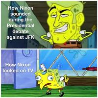 How Nixon sounded during the Presidential debate against JFK How Nixon looked on TV