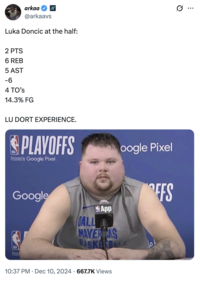 A "meme":https://knowyourmeme.com/memes/memes showing a fat Luka Doncic via a "photoshop":https://knowyourmeme.com/memes/sites/photoshop edit.