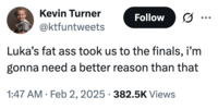 A "tweet":https://knowyourmeme.com/memes/sites/twitter-x about Luka Doncic taking the Dallas Mavericks to the "NBA":https://knowyourmeme.com/memes/cultures/basketball Finals despite being "fat" as what was said in his "trade to the LA Lakers":https://knowyourmeme.com/memes/events/luka-doncic-trade.