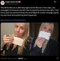Protect The White Race Anglo-Saxon Girl @_Anglosaxongirl Ø This White Woman is definitely legit and the Woman in the video, she messaged me because she felt I was trustworthy and she was right, I told her to post my username & say the word Nig & do a voice message saying my username and explaining what happened.. givesendgo.com/Shiloh Hendrix angli Sangirl 12:48 AM ⚫ May 2, 2025.569.1K Views hiprevedeno