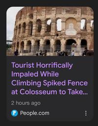 Tourist Horrifically Impaled While Climbing Spiked Fence at Colosseum to Take... 2 hours ago P People.com