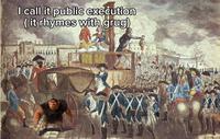 A "meme":https://knowyourmeme.com/memes/memes about _The Croods_ character Grug, using the Rhymes With Grug "phrasal template":https://knowyourmeme.com/memes/snowclone to make an "edgy":https://knowyourmeme.com/memes/edgy joke about public execution.