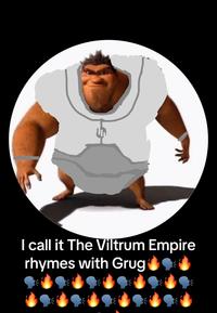 A "meme":https://knowyourmeme.com/memes/memes about _The Croods_ character Grug, using the Rhymes With Grug "phrasal template":https://knowyourmeme.com/memes/snowclone to make a joke about the "Viltrum Empire":https://knowyourmeme.com/memes/subcultures/invincible.
