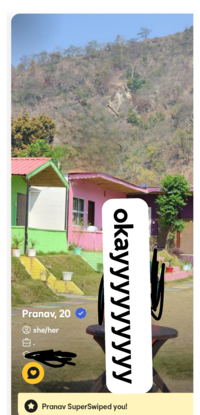 okayyyyyyyyy Pranav, 20 she/her Pranav SuperSwiped you!