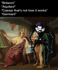 "Britanni❞ "Aquitani" "Caesar that's not how it works" "Germani”