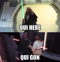 QUI HERE QUI GON mgflip.com