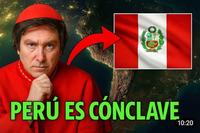 PERÚ ES CÓNCLAVE 10:20 GEO