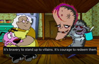 1 It's bravery to stand up to villains. It's courage to redeem them.