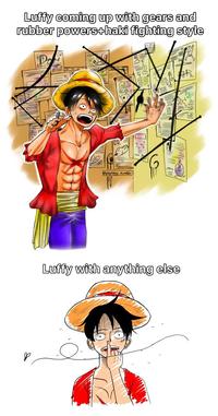 Luffy coming up with gears and rubber powers+haki fighting style P nin @paytayy. tumblr Luffy with anything else