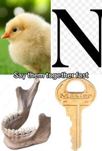 "Chick," "N," "jaw," "key" which forms the name "Chicken Jockey":https://knowyourmeme.com/memes/chicken-jockey-minecraft-movie from "_A Minecraft Movie_":https://knowyourmeme.com/memes/subcultures/a-minecraft-movie.