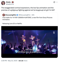 X user @taejiurina quoted a trailer for the film _K-Pop Demon Hunters_, writing, "The exaggerated comical expresions, the low fps animation and the premise of a girlgroup fighting against evil (a boygroup) oh girl I'm SAT," and gathering over 33,000 likes in a day.