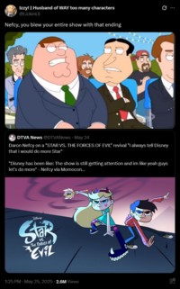Izzy! || Husband of WAY too many characters @LickinLil Nefcy, you blew your entire show with that ending DTVA News @DTVANews May 24 Daron Nefcy on a "STAR VS. THE FORCES OF EVIL" revival "I always tell Disney that i would do more Star" "Disney has been like: The show is still getting attention and im like yeah guys let's do more" - Nefcy via Momocon... DISNEY Star The Forces of EVIL 1:25 PM. May 25, 2025 2.6M Views Q