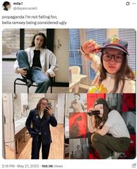 2:16 PM - May 21, 2025 168.9K Views mila! @dayasrussell propaganda i'm not falling for; bella ramsey being considered ugly Q