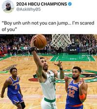 2024 HBCU CHAMPIONS @AskWhy05 "Boy unh unh not you can jump... I'm scared of you" NEW Google ки EW YORK 32