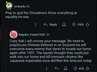 Redditor /u/EnvironmentalCable69 posted a screenshot of a Chinese _Helldivers 2_ player saying, "I will convey your message. No need to pray, bro, we Chinese believes in no God, and we will overcome every enemy that dares to invade our home again after 1931. The squids thought they could just walk into our home and kill innocent citizens like Japanese Imperialist once did?Not this time,not today."